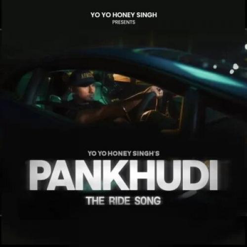 Pankhudi - Yo Yo Honey Singh