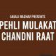 Meri Pehli Pehli Mulakat Chandni Raat