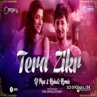 Tera Zikr (Darshan Raval) - Dj Pops And Rahul 320kbps