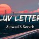 Luv Letter Slowed Reverb