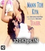 Mann Toh Kiya (Isheta Sackar n Harish Moyal) 320kbps Poster