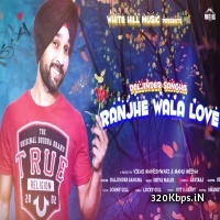 Ranjhe Wala Love (Daljinder Sangha)