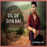 Dil De Diya Hai (Unplugged Cover) - Swapneel Jaiswal