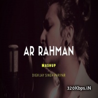 A.R. Rahman Mashup By Digvijay Singh