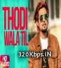Thodi Wala Til  (A Kay Feat. Sukh-E) Punjabi Poster