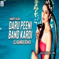 Daru Peeni Band Kardi (Remix) - DJ Kamra